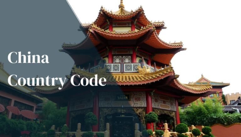 Country Code of China: Everything to Know About